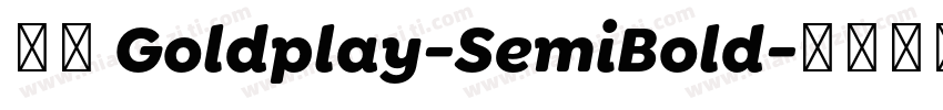字体 Goldplay-SemiBold字体转换